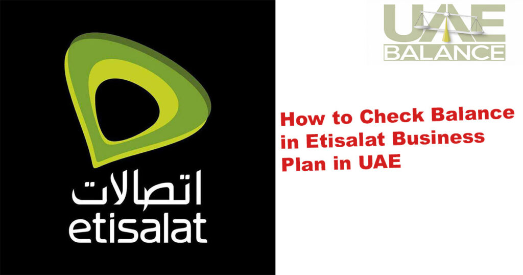 How to Check Balance in Etisalat Business Plan in UAE