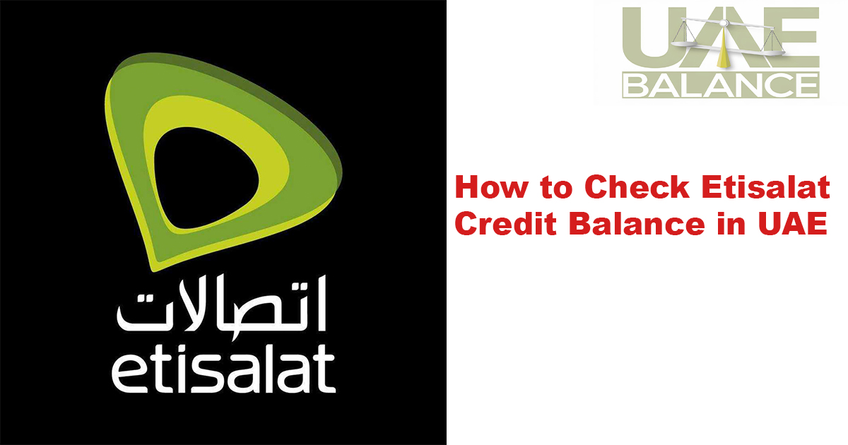 How to Check Etisalat Credit Balance in UAE: Quick Guide