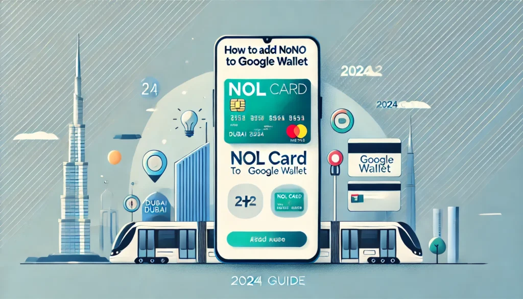 How to Add NOL Card to Google Wallet